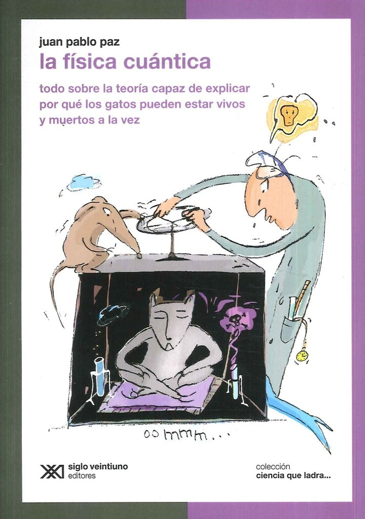 LA FISICA CUANTICA | JUAN PABLO PAZ