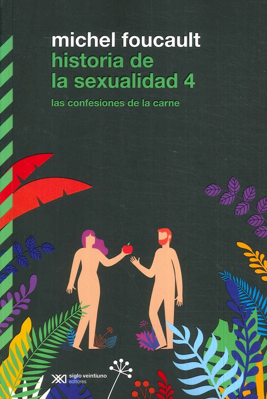 HISTORIA DE LA SEXUALIDAD 4 | MICHEL FOUCAULT