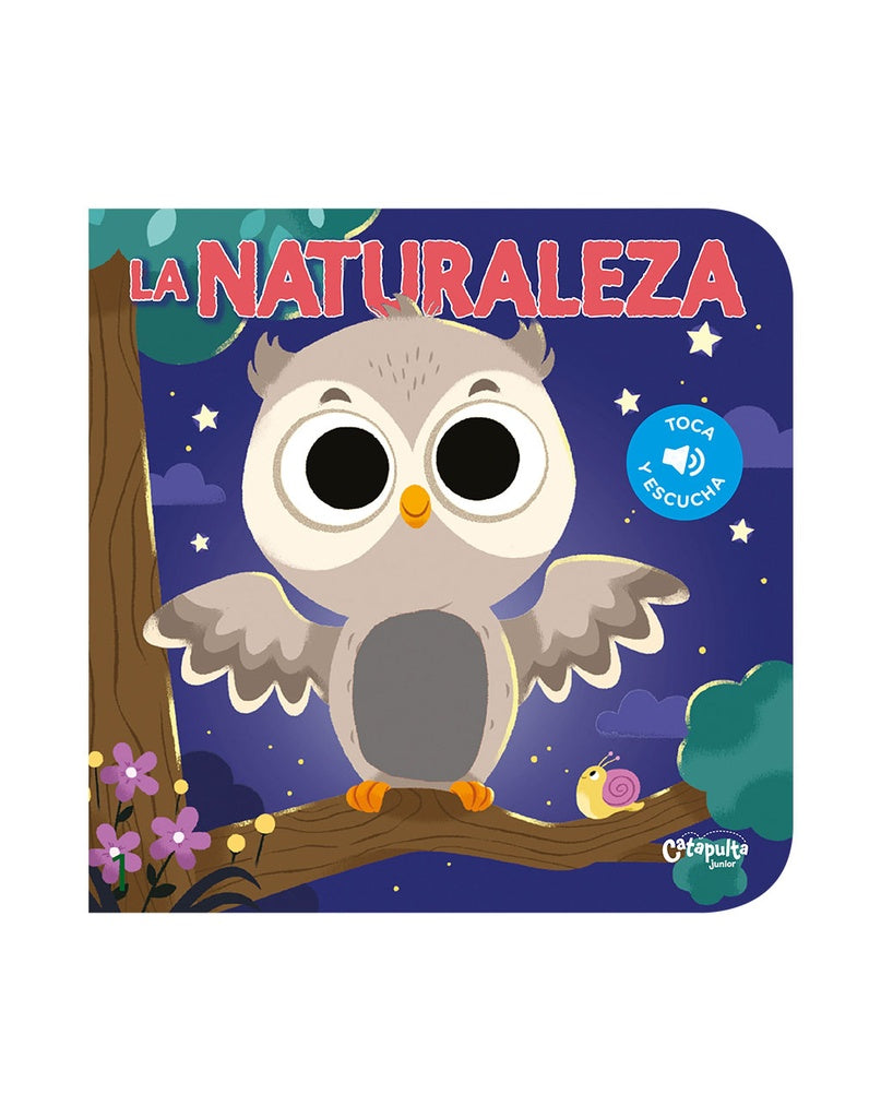TOCA Y ESCUCHA - LA NATURALEZA | Catapulta Editores