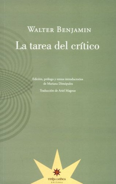 La tarea del crítico | Walter Benjamin