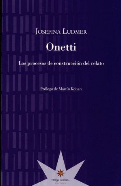 Onetti | JOSEFINA LUDMER
