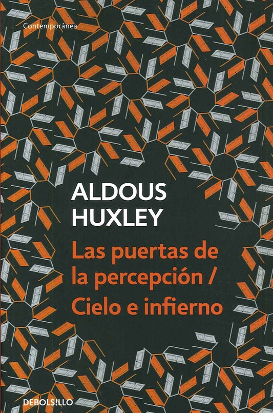 PUERTAS DE LA PERCEPCION/CIELO E INFIERN | Aldous Huxley