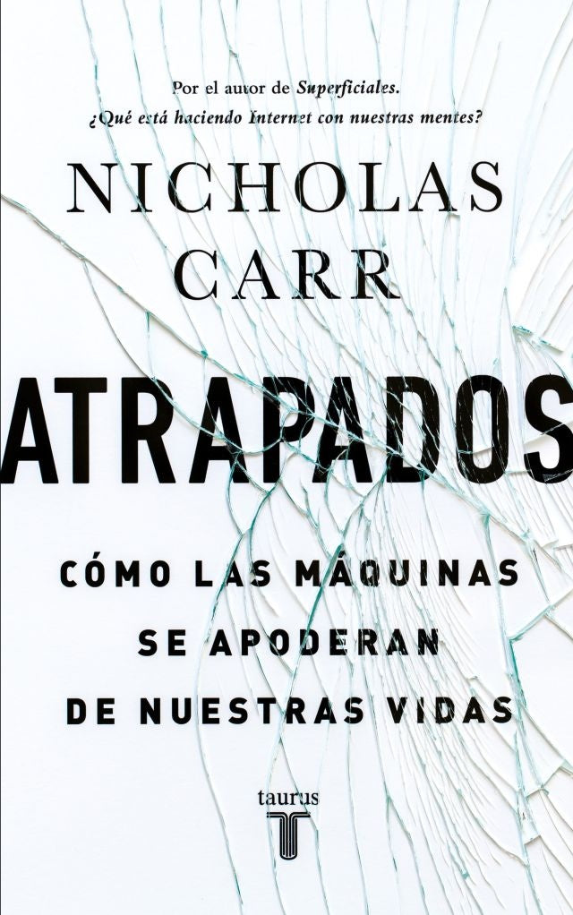 ATRAPADOS | NICHOLAS CARR