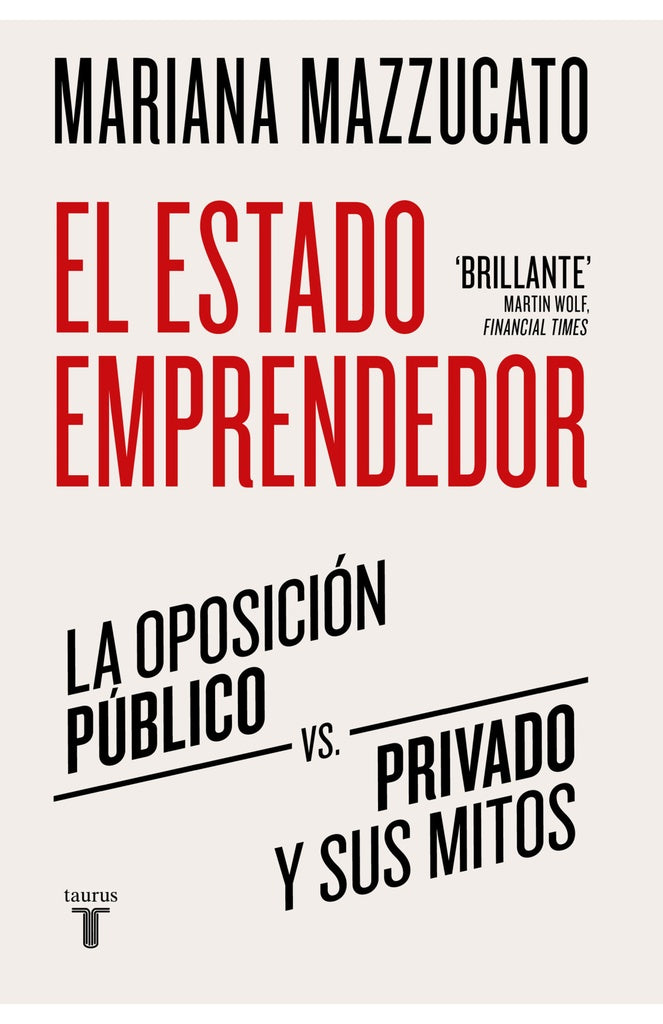 ESTADO EMPRENDENDOR, EL | Mariana Mazzucato