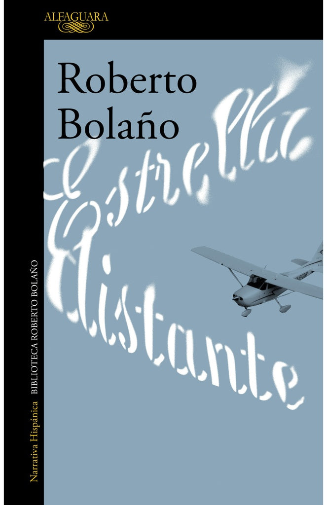 ESTRELLA DISTANTE | Roberto Bolaño