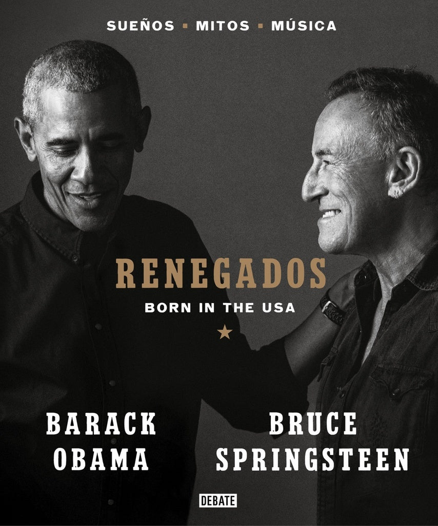 RENEGADOS | Obama, Springsteen