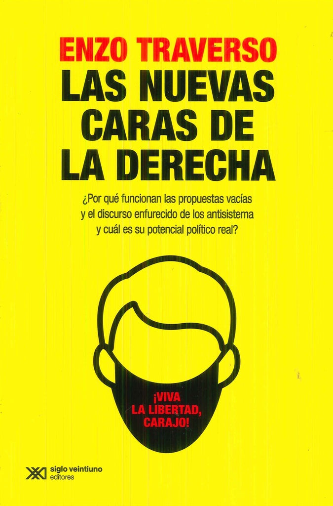 LAS NUEVAS CARAS DE LA DERECHA | ENZO TRAVERSO