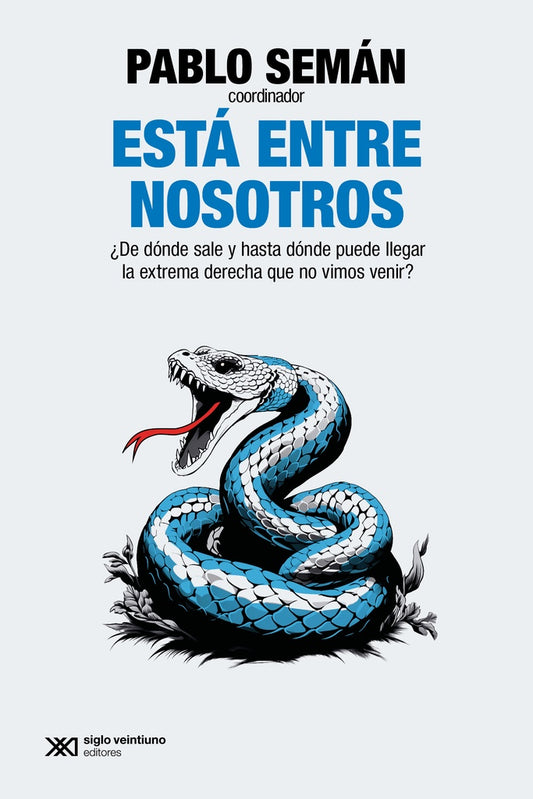 Está entre nosotros | Pablo Semán