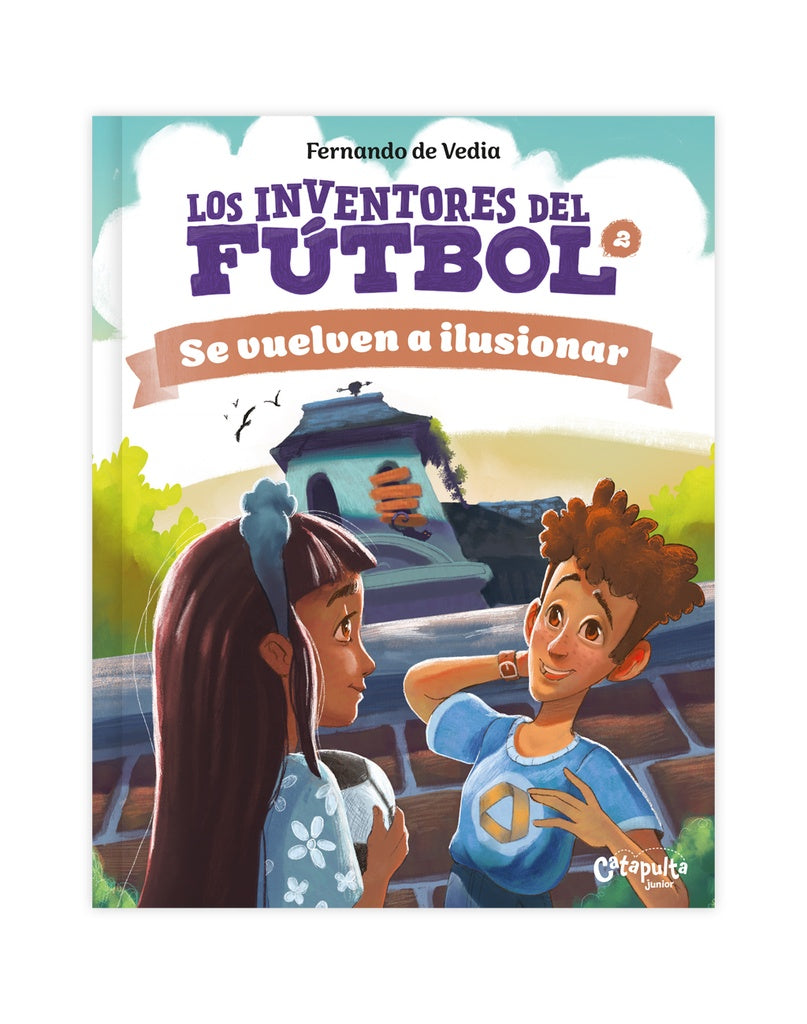 LOS INVENTORES DEL FÚTBOL: SE VUELVEN A ILUSIONAR | FERNANDO DE VEDIA