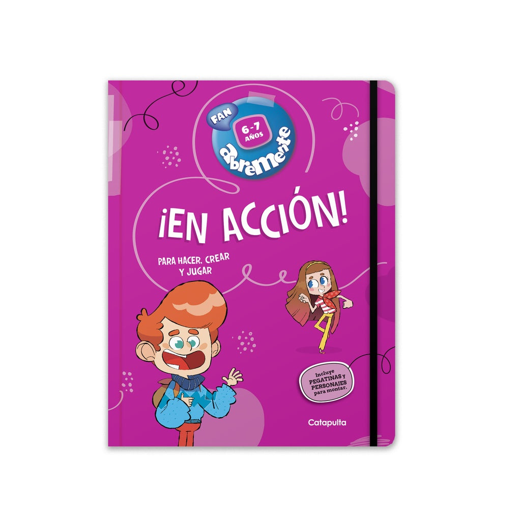 ABREMENTE ¡EN ACCION! 6-7 AÑOS | Catapulta Editores