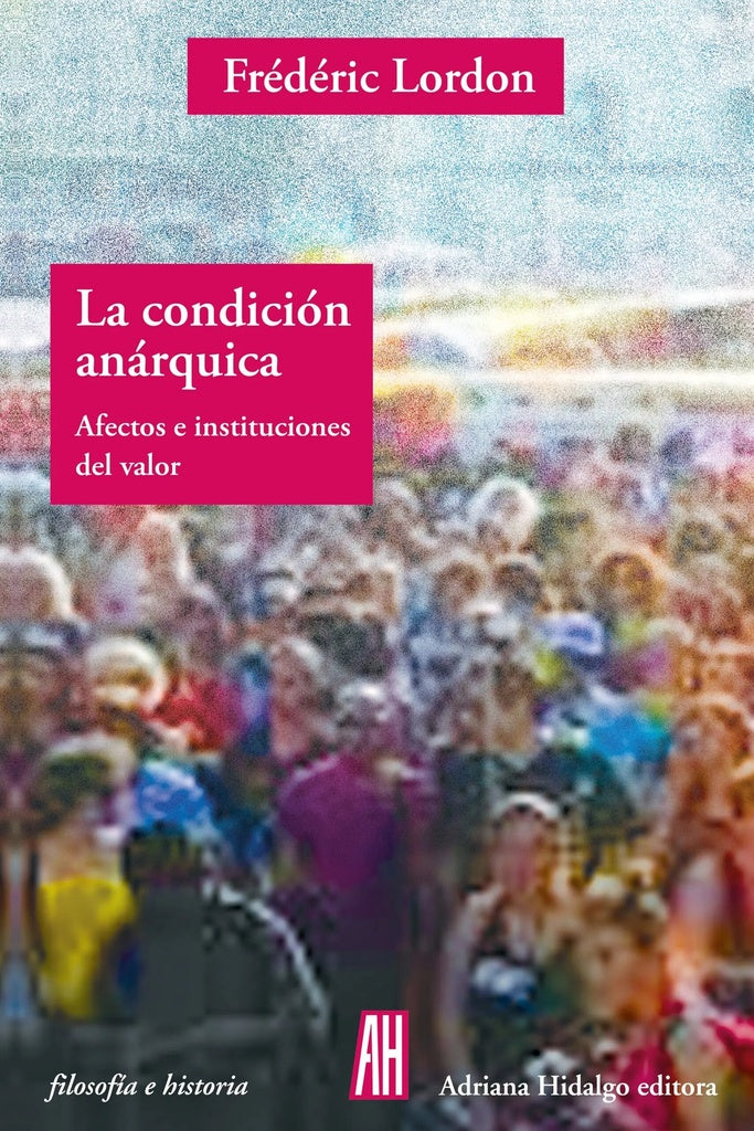LA CONDICIÓN ANARQUICA | LORDON FREDERIC