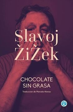 Chocolate sin Grasa | ZIZEK SLAVOJ