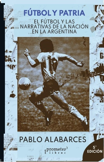 FUTBOL Y PATRIA | PABLO ALABARCÉS