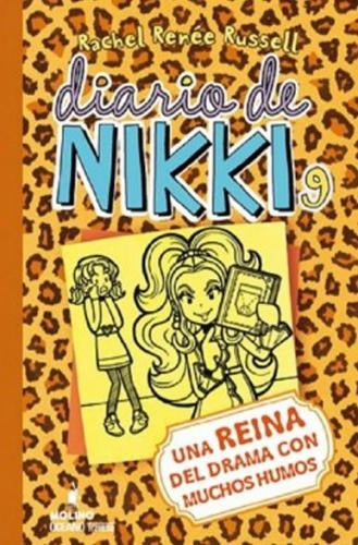 DIARIO DE NIKKI 9,UNA REINA DEL DRAMA CON MUCHOS HUMOS