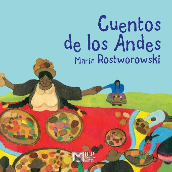 Cuentos de los andes | María Rostworowski