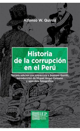 Historia de la corrupción en el Perú. 3ra Edición popular | Alfonso W. Quiroz
