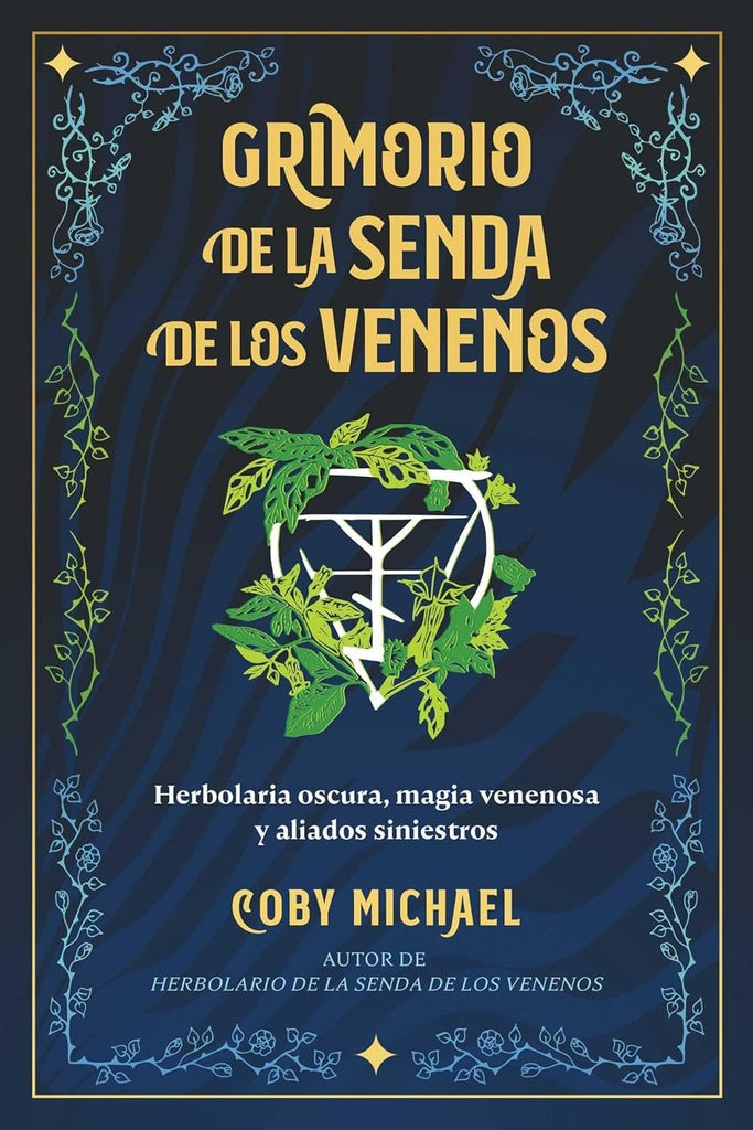 GRIMORIO DE LA SENDA DE LOS VENENOS | COBY MICHAEL