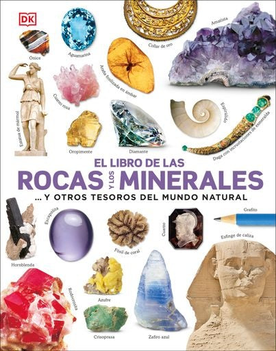EL LIBRO DE LAS ROCAS Y LOS MINERALES | DK