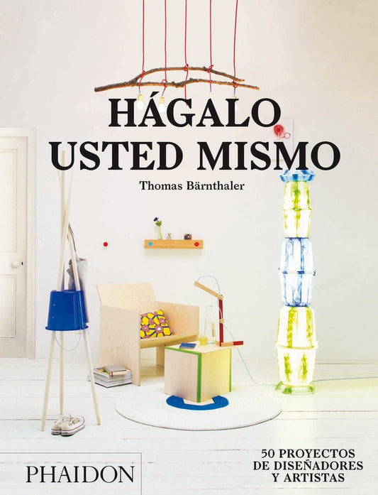HAGALO USTED MISMO | THOMAS BARNTHALER