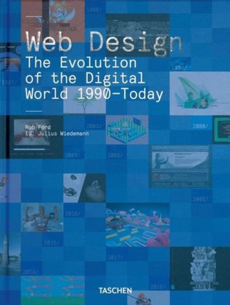 WEB DESIGN. THE EVOLUTION OF THE DIGITAL WORLD (1990-TODAY) | ROB FORD