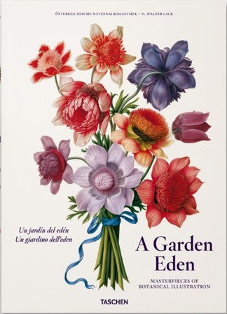 A GARDEN EDEN. MASTERPIECES OF BOTANICAL ILLUSTRATION | WALTER LACK