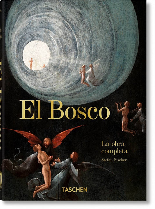 EL BOSCO. LA OBRA COMPLETA. 40TH ED. | STEFAN FISCHER