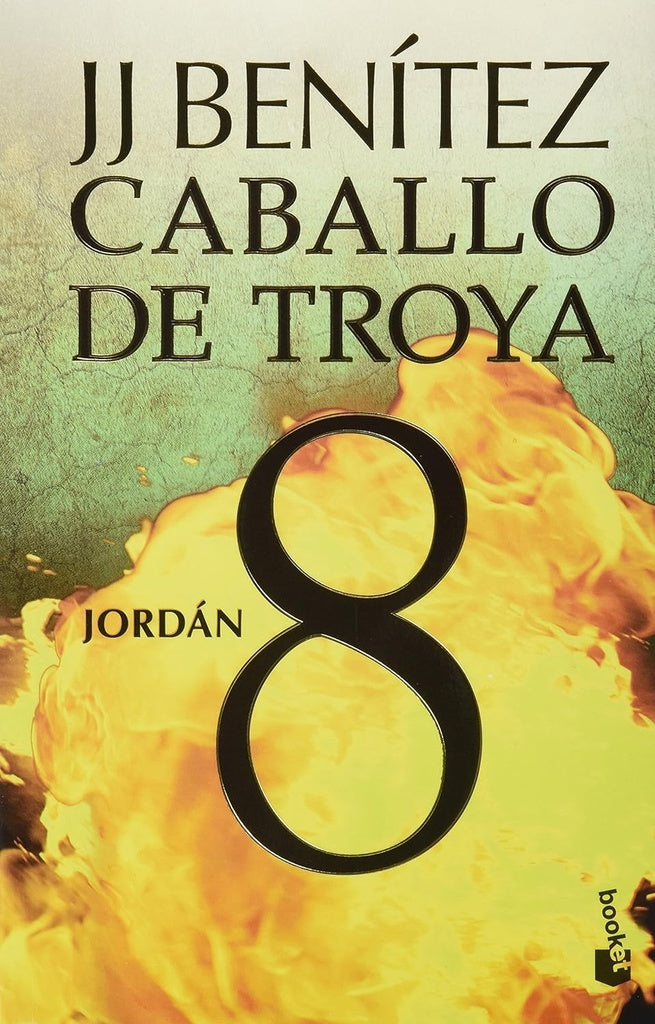 Jordán. Caballo de Troya 8 (Nueva edic.) | J. J. Benítez