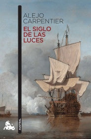 El siglo de las lucer | Alejo Carpentier