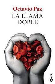 La llama doble | Octavio Paz