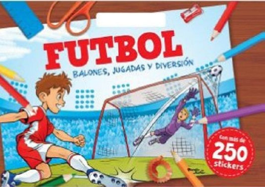 Futbol. Balones, jugadas y diversión | Varios Autores