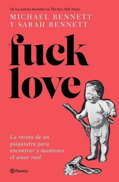 Fuck Love | Dr. Michael BennettÂ |Â Sarah Bennett
