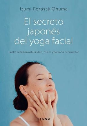 El secreto japonés del yoga facial | Izumi Forasté Onuma