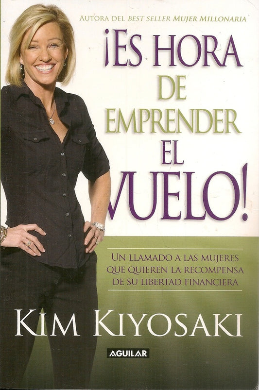 ¡ES HORA DE EMPRENDER EL VUELO! | Kim Kiyosaki