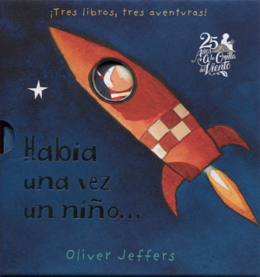 HABIA UNA VEZ UN NIÑO ....... | Oliver Jeffers