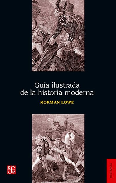 GUIA ILUSTRADA DE LA HISTORIA MODERNA | Norman Lowe