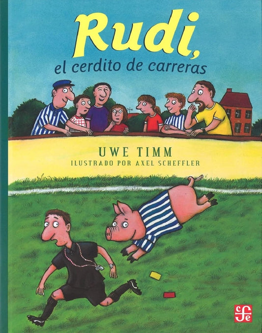 RUDI, EL CERDITO DE CARRERAS (ILUST SCHEFFLER) | UWE TIMM