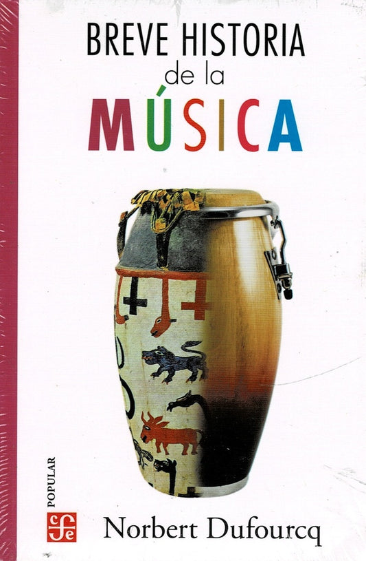 BREVE HISTORIA DE LA MUSICA | Norbert Dufourcq