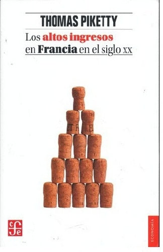 LOS ALTOS INGRESOS EN FRANCIA EN EL SIGLO XX | THOMAS PIKETTY
