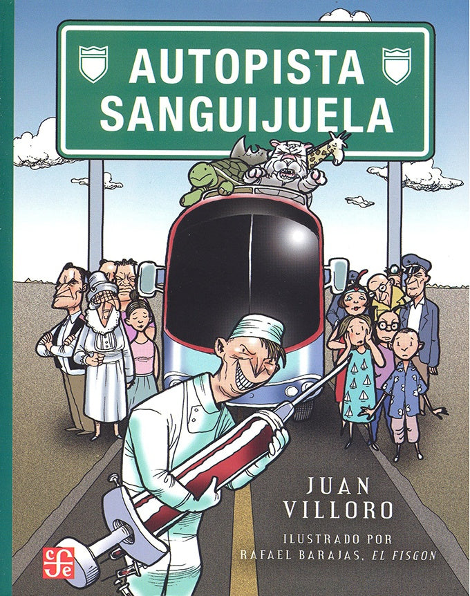 AUTOPISTA SANGUIJUELA | Juan Villoro