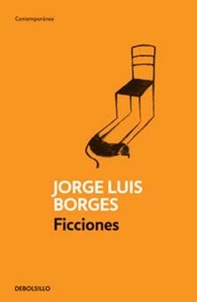 FICCIONES | Jorge Luis Borges