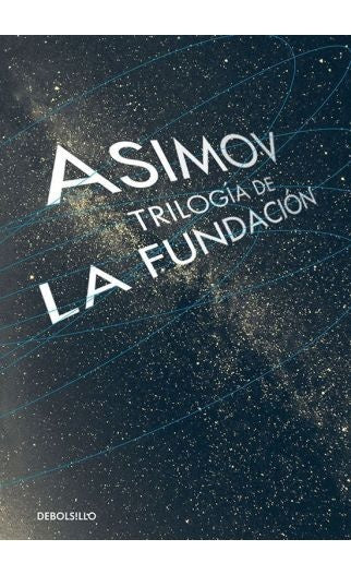 TRILOGIA DE LA FUNDACION | Isaac Asimov ; Isaac Asimov