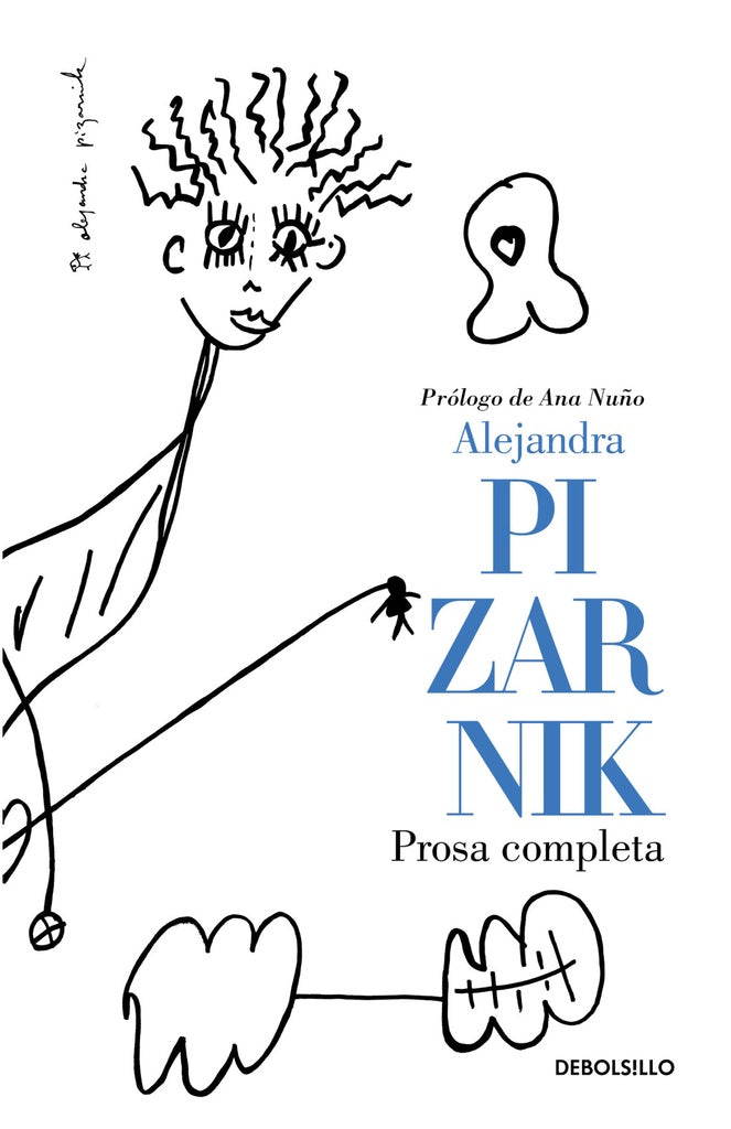 PROSA COMPLETA (ALEJANDRA PIZARNIK) | Alejandra Pizarnik