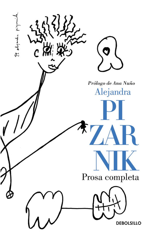 PROSA COMPLETA (ALEJANDRA PIZARNIK) | Alejandra Pizarnik
