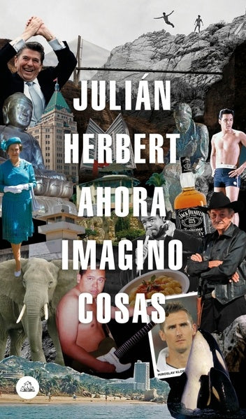 AHORA IMAGINO COSAS | Julian Herbert