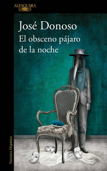 OBSCENO PAJARO DE LA NOCHE, EL | JOSE DONOSO