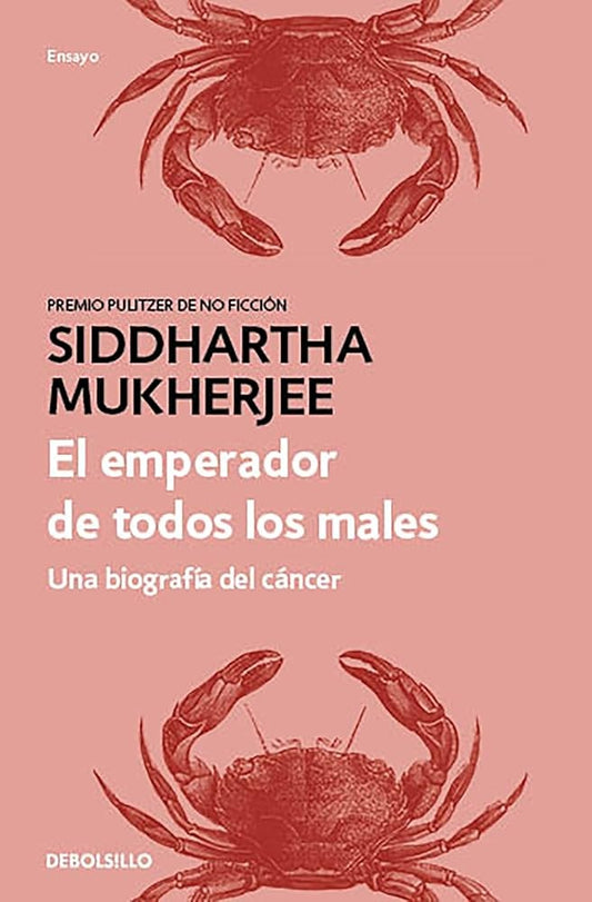 EMPERADOR DE TODOS LOS MALES | SIDDHARTHA MUKHERJEE