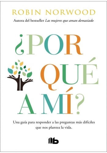 ¿POR QUE A MI? | Robin Norwood