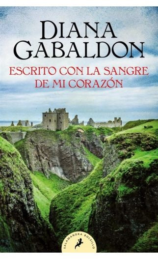 ESCRITO CON LA SANGRE DE MI CORAZON (FOR | DIANA GABALDON