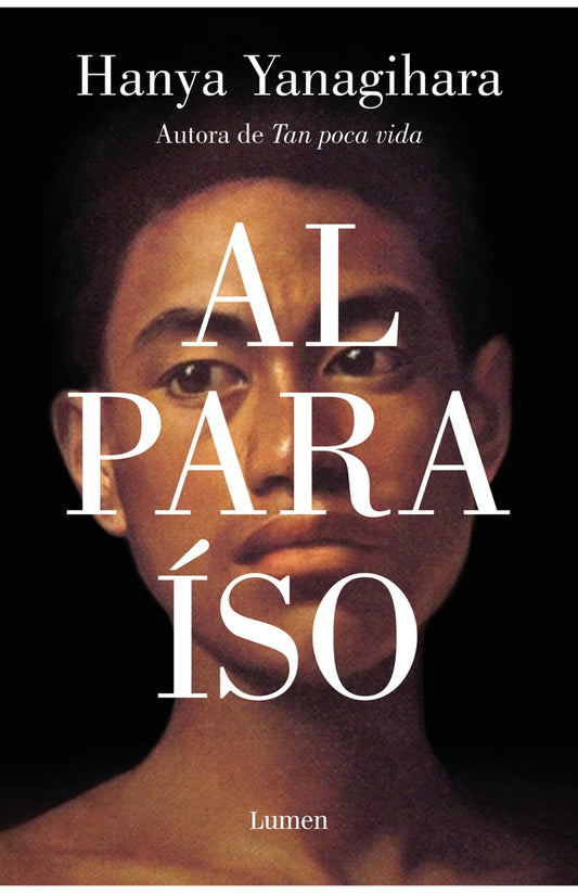 AL PARAISO | HANYA YANAGIHARA