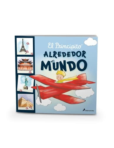 PRINCIPITO, EL. ALREDEDOR DEL MUNDO | ANTOINE DE SAINTEXUPERY